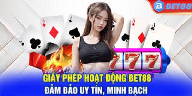 Giấy phép đảm bảo tính hợp pháp, minh bạch cho Bet88